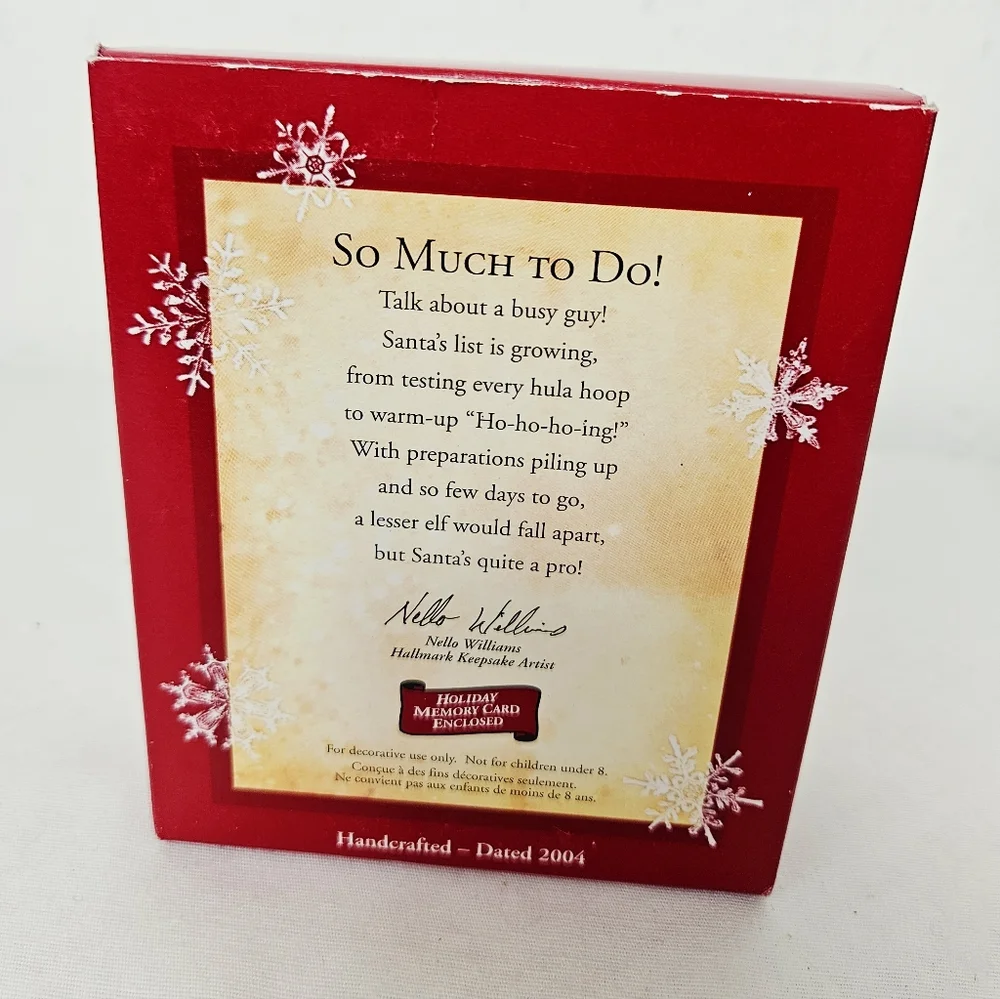 Hallmark Keepsake Santa “So Much To Do!” Ornament 2004 Nello Williams